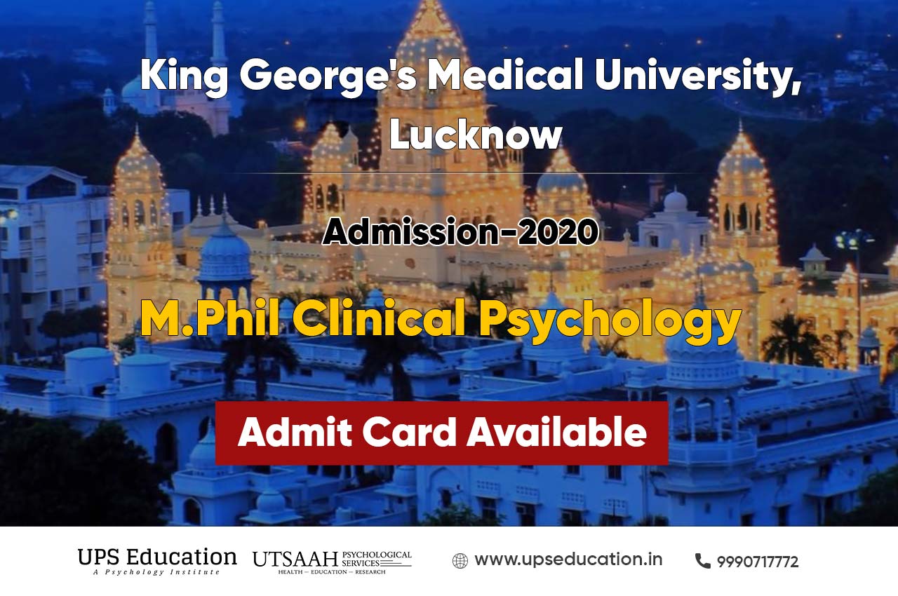 KGMU Admit Card Released for M.Phil in Clinical Psychology 2020