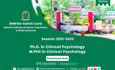 RINPAS M. Phil & Ph.D. in Clinical Psychology Admit Card Out, Admission 2021—UPS Education
