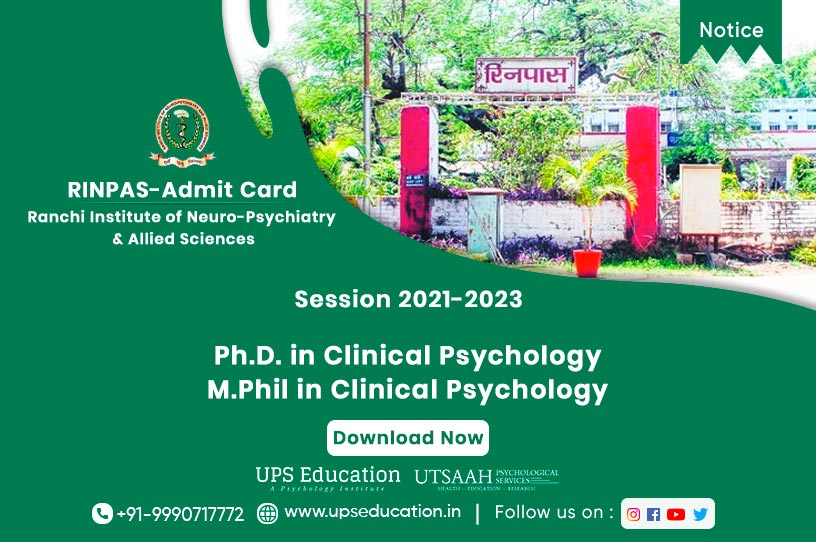 RINPAS M. Phil & Ph.D. in Clinical Psychology Admit Card Out, Admission 2021—UPS Education