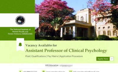 Vacancy for the Post of Assistant Professor of Clinical Psychology in NIMHANS, Bengaluru–UPS Education