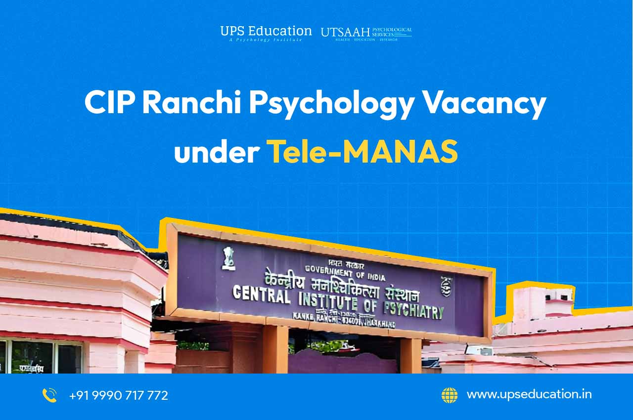 CIP Ranchi Psychology Vacancy under Tele-MANAS